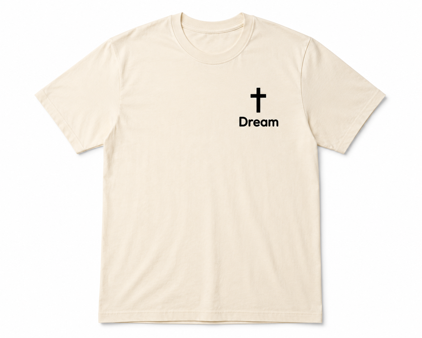 Dream Christian Faith Shirt